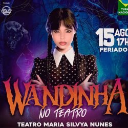 Teatro da Estação recebe Musical Wandinha no dia 15 de agosto