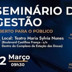 Aberto ao público, Seminário de Gestão ocorre na Estação no próximo dia 12